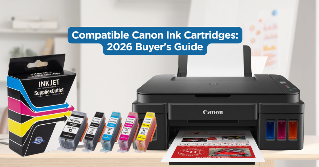 Compatible Canon Ink Cartridges: 2026 Buyer's Guide
