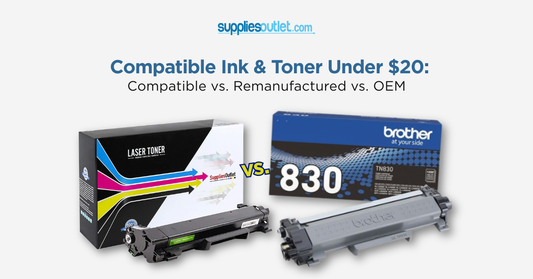 Compatible Ink & Toner Under $20: Compatible vs. Remanufactured vs. OEM
